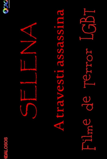 Selena - A Travesti Assassina - Poster / Capa / Cartaz - Oficial 1