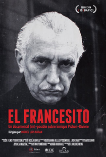 O Francesito. Um Documentário (Im)possível sobre Enrique Pichón Rivière - Poster / Capa / Cartaz - Oficial 1