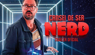 Cansei de Ser Nerd | Trailer Oficial 