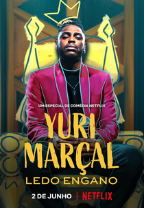 Yuri Marçal: Ledo Engano (Yuri Marçal: Ledo Engano)