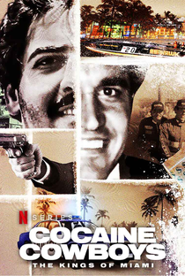 Cocaine Cowboys: The Kings of Miami - Poster / Capa / Cartaz - Oficial 3