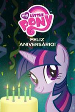 My Little Pony: Feliz Aniversário (My Little Pony: Happy Birthday to You)