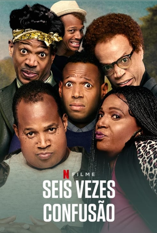 Poster 2 de Filme Seis Vezes Confusão (2019)