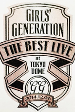 Girls' Generation THE BEST LIVE at Tokyo Dome (Girls' Generation THE BEST LIVE at Tokyo Dome)