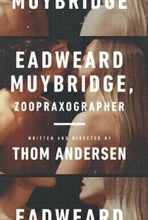 Eadweard Muybridge, Zoopraxographer - Poster / Capa / Cartaz - Oficial 1