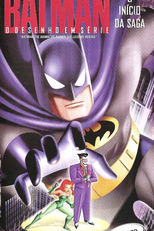 Batman: O Desenho em Série - O Início da Saga (Batman: The Animated Series: The Legend Begins)