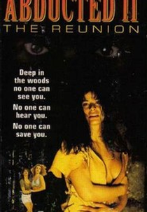 Trilha do Medo  (Abducted II: The Reunion)