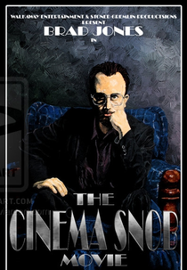 The Cinema Snob Movie (The Cinema Snob Movie)