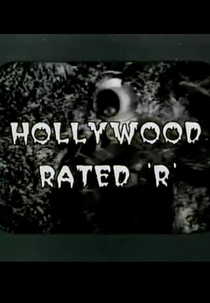 Hollywood Rated 'R' (Les deniers du culte)