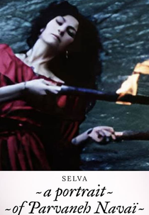 Selva. Un portrait de Parvaneh Navaï (Selva. Un portrait de Parvaneh Navaï)