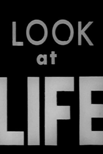 Look at Life - Poster / Capa / Cartaz - Oficial 1