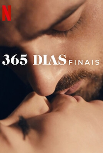 365 Dias: Finais - Poster / Capa / Cartaz - Oficial 5