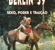 Berlin '39 - Sexo, Poder e Traição