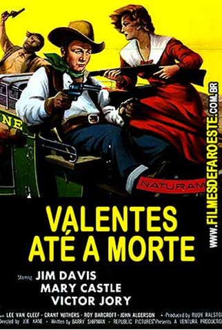 Poster 1 de Filme Valentes Até a Morte (1957)
