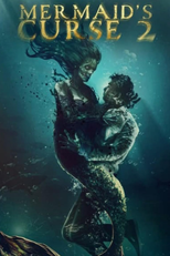A Maldição das Sereias 2 (Mermaid's Curse 2: Return of the Witch)