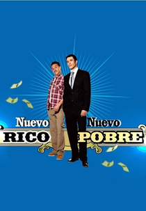 Novo Rico, Novo Pobre (Nuevo rico, nuevo pobre)