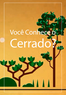 Você Conhece o Cerrado? (Você Conhece o Cerrado?)