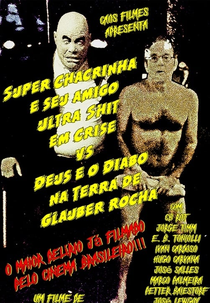 Super Chacrinha e seu Amigo Ultra-Sh*t em Crise Vs. Deus e o Diabo na Terra de Glauver Rocha (Super Chacrinha e seu amigo Ultra-Shit em crise Vs. Deus e o Diabo na Terra de Glauber Rocha)