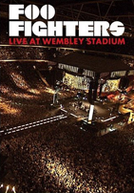 Foo Fighters - Live at Wembley Stadium (Foo Fighters - Live at Wembley Stadium)