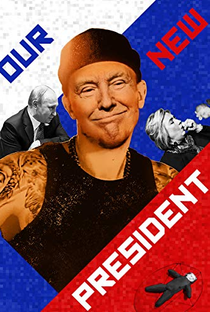 Our New President - Poster / Capa / Cartaz - Oficial 1