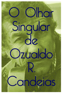 O Olhar Singular de Ozualdo R. Candeias - Poster / Capa / Cartaz - Oficial 2
