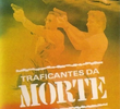 Traficantes da Morte