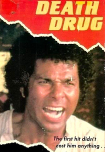 Droga da Morte (Death Drug)