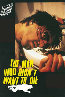 The Man Who Didn’t Want to Die - Poster / Capa / Cartaz - Oficial 1
