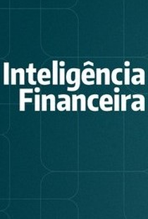 Inteligência Financeira - Poster / Capa / Cartaz - Oficial 1