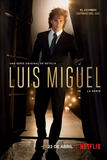 Poster de Série Luis Miguel: A Série (1ª Temporada) (2018)