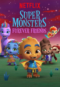 Super Monstros – Superamigos para Sempre (Super Monsters Furever Friends)