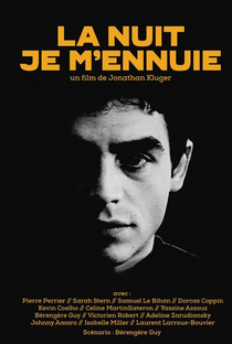La Nuit Je M'Ennuie  - Poster / Capa / Cartaz - Oficial 1