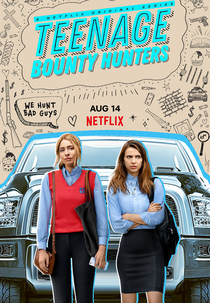 Caçadoras de Recompensas (1ª Temporada) (Teenage Bounty Hunters (Season 1))