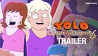 YOLO: Silver Destiny | Official Trailer | adult swim