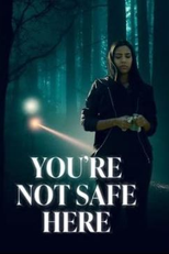 Desprotegida (You're Not Safe Here)