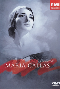 A Eterna Maria Callas - Poster / Capa / Cartaz - Oficial 1