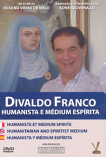 Divaldo Franco - Humanista e Médium Espírita - Poster / Capa / Cartaz - Oficial 1