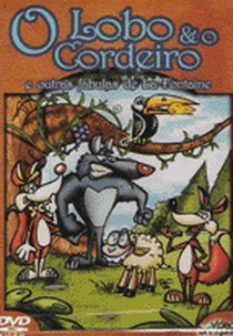 O Lobo e o Cordeiro e Outras Fábulas de La Fontaine (O Lobo e o Cordeiro e Outras Fábulas de La Fontaine)