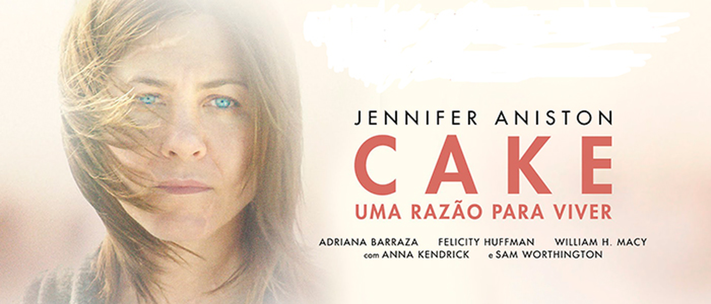Cake Uma Razão para Viver [Crítica] Notícias Filmow