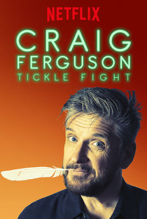 Craig Ferguson: Tickle Fight - Poster / Capa / Cartaz - Oficial 1