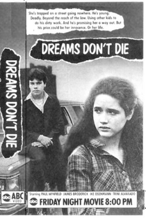 Dreams Don't Die - Poster / Capa / Cartaz - Oficial 2