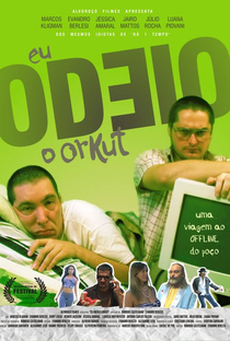 Eu Odeio o Orkut - Poster / Capa / Cartaz - Oficial 1