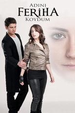 Adını Feriha Koydum (Adını Feriha Koydum)