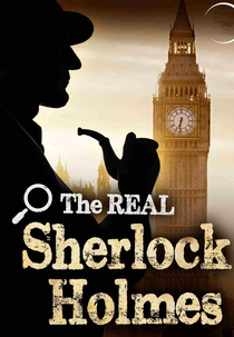 The Real Sherlock Holmes (Le véritable Sherlock Holmes)