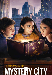 Uma Pitada de Magia: Cidade Misteriosa (1ª Temporada) (Just Add Magic: Mystery City (Season 1))