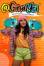 Gina Yei: Com Todo Coração e Mais (1ª Temporada) (Gina Yei (Temporada 1))