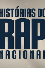 Histórias do Rap Nacional (1ª temporada) (Histórias do Rap Nacional (1ª temporada))
