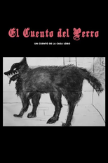 The Tale of the Dog (El Cuento del Perro)
