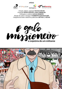 O Galo Missioneiro - a trajetória de um militante (O Galo Missioneiro - a trajetória de um militante)