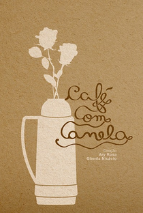 Café com Canela - Poster / Capa / Cartaz - Oficial 1